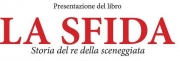 La Sfida, storia del Re della sceneggiata